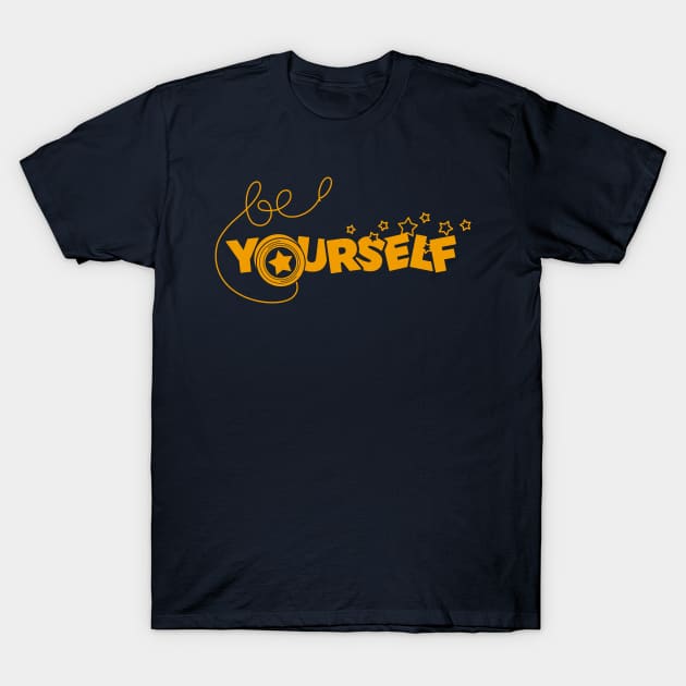 Be Yoyoself 80's Retro Inspirational Quotes Pun Typography T-Shirt by BoggsNicolas